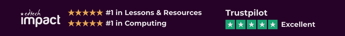 EdTech Impact #1 in Lessons & Resources, #1 in Computing · Trustpilot Excellent